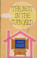 The best in the cupboard: homemaking ideas from the experts! Canadian housewives from coast-to-coast offer their best hints
