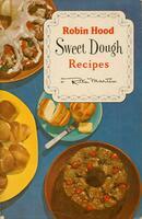 Simplified method for making Robin Hood sweet dough